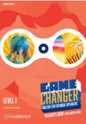 Portada de Game Changer Level 1 Teacher's Book with Digital Pack English for Spanish Speakers