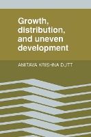 Portada de Growth, Distribution and Uneven Development