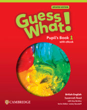 Portada de Guess What! British English Updated Level 1 Pupil's Book with eBook