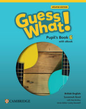 Portada de Guess What! British English Updated Level 6 Pupil's Book with eBook