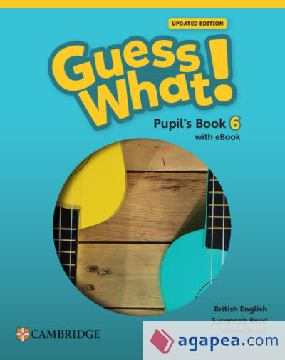 Guess What! British English Updated Level 6 Pupil's Book with eBook