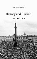 Portada de History and Illusion in Politics