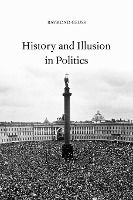 Portada de History and Illusion in Politics