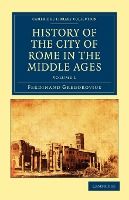 Portada de History of the City of Rome in the Middle Ages - Volume 1