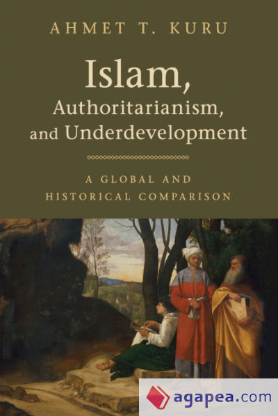 Islam, Authoritarianism, and Underdevelopment