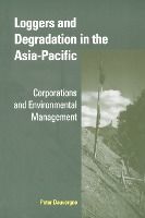 Portada de Loggers and Degradation in the Asia-Pacific