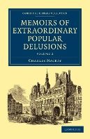 Portada de Memoirs of Extraordinary Popular Delusions - Volume 2
