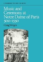 Portada de Music and Ceremony at Notre Dame of Paris, 500-1550