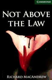 Portada de Not Above the Law Level 3 Lower Intermediate