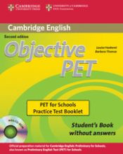 Portada de Objective PET For Schools Pack without Answers (Student's Book with CD-ROM and for Schools Practice Test Booklet) 2nd Edition