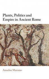Portada de Plants, Politics and Empire in Ancient Rome