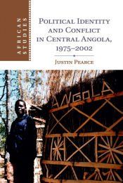 Portada de Political Identity and Conflict in Central Angola, 1975-2002