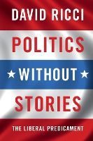 Portada de Politics without Stories