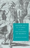 Portada de Reason and Rhetoric in the Philosophy of Hobbes