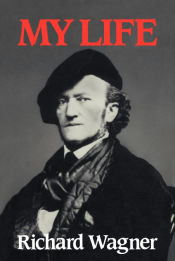 Portada de Richard Wagner: My Life