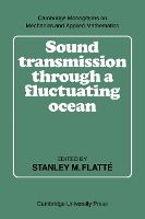 Portada de Sound Transmission Through a Fluctuating Ocean