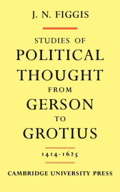 Portada de Studies of Political Thought from Gerson to Grotius