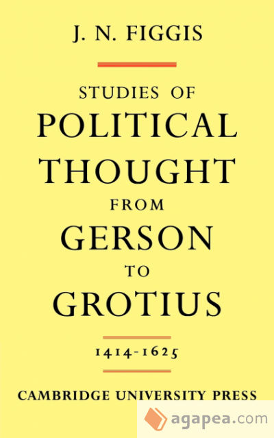 Studies of Political Thought from Gerson to Grotius