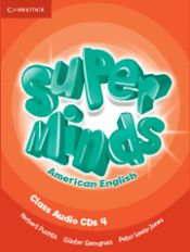 Portada de Super Minds American English Level 4 Class Audio CDs (4)