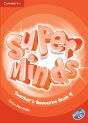 Portada de Super Minds Level 4 Teacher's Resource Book with Audio CD