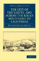 Portada de The City of the Saints, and Across the Rocky Mountains to California