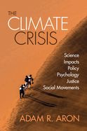 Portada de The Climate Crisis: Science, Impacts, Policy, Psychology, Justice, Social Movements