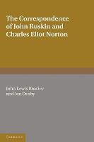Portada de The Correspondence of John Ruskin and Charles Eliot Norton