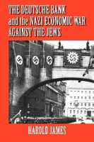 Portada de The Deutsche Bank and the Nazi Economic War Against the Jews