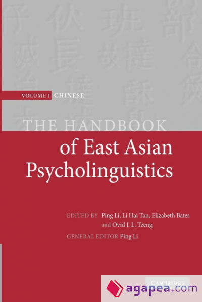 The Handbook of East Asian Psycholinguistics