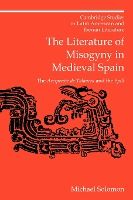 Portada de The Literature of Misogyny in Medieval Spain
