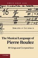 Portada de The Musical Language of Pierre Boulez