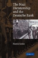 Portada de The Nazi Dictatorship and the Deutsche Bank