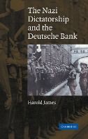 Portada de The Nazi Dictatorship and the Deutsche Bank