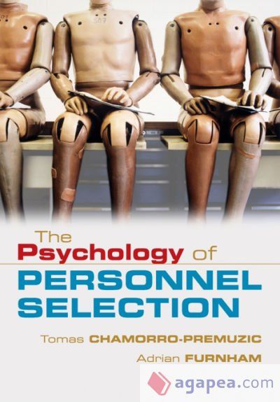 The Psychology of Personnel Selection The Psychology of Personnel Selection