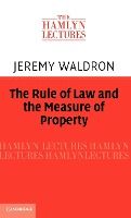 Portada de The Rule of Law and the Measure of Property