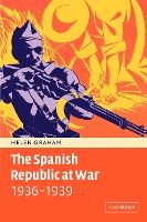 Portada de The Spanish Republic at War 1936 1939