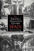 Portada de The Theatre in Nineteenth-Century Spain