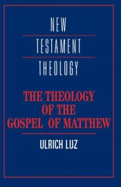 Portada de The Theology of the Gospel of Matthew