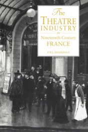 Portada de Theatre Industry in Nineteenth-Century France