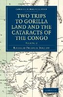 Portada de Two Trips to Gorilla Land and the Cataracts of the Congo - Volume 2