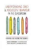 Portada de Understanding Child and Adolescent Behaviour in the Classroom