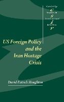 Portada de Us Foreign Policy and the Iran Hostage Crisis