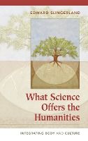 Portada de What Science Offers the Humanities