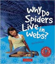 Portada de Why Do Spiders Live in Webs?