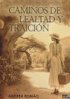 Caminos de lealtad y traición