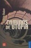 Caminos de utopía