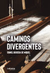 Caminos divergentes