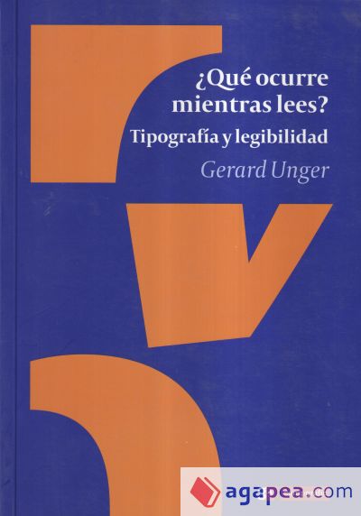 ¿Qué ocurre mientras lees? : tipografía y legibilidad