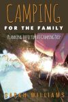 Camping for the Family Planning the Ultimate Camping Trip