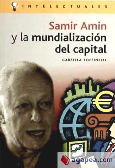 SAMIR AMIN Y LA MUNDIALIZACIÓN DEL CAPITAL